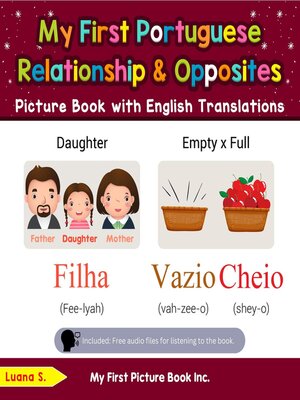 cover image of My First Portuguese Relationships & Opposites Picture Book with English Translations
